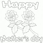 Mother s daycoloringpageroseshappy 150x150 Free Mothers Day Coloring Pages